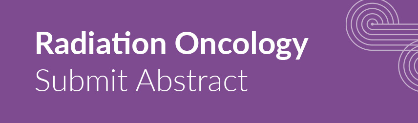 Submit Radiation Oncology Abstract